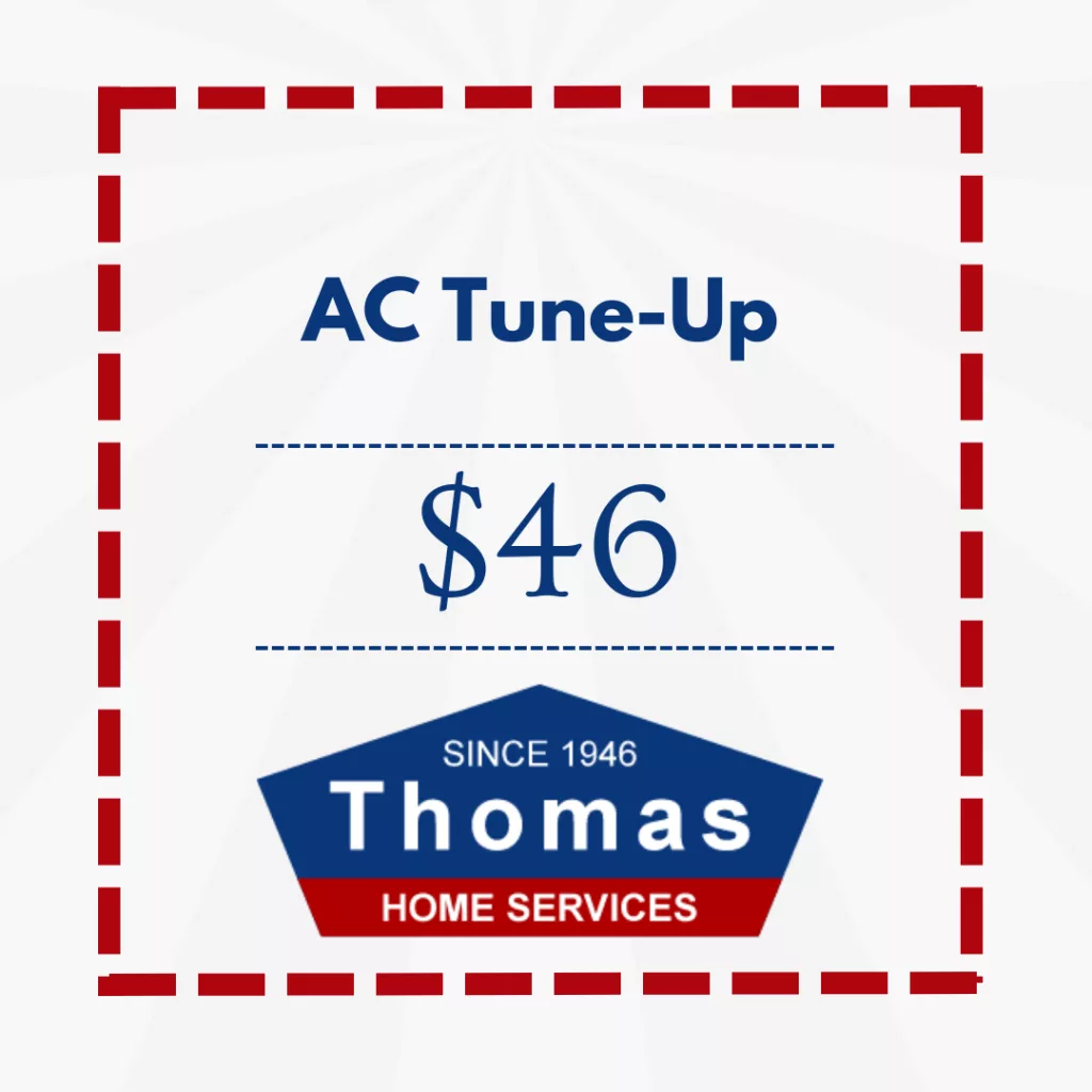 $46 AC Tune-Up and Air Conditioning Maintenance Special in Chandler, AZ - Thomas Home Services